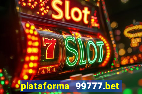 plataforma 99777.bet é confiável